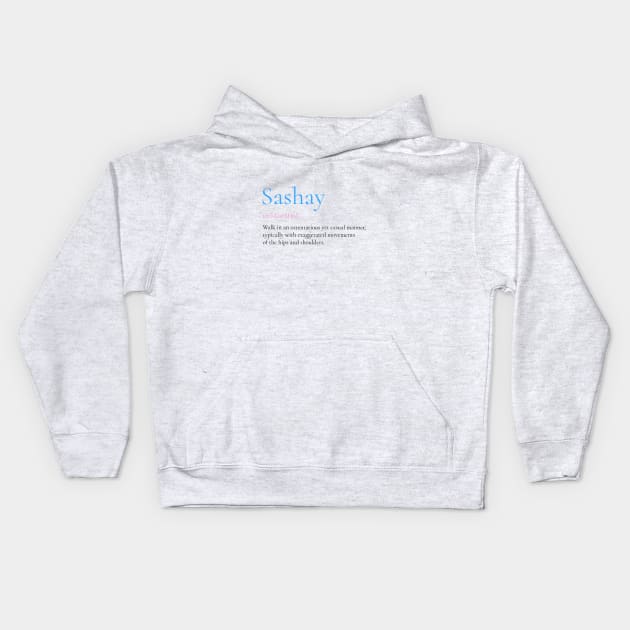 Sashay meaning Kids Hoodie by GayBoy Shop